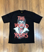 The World Is Yours